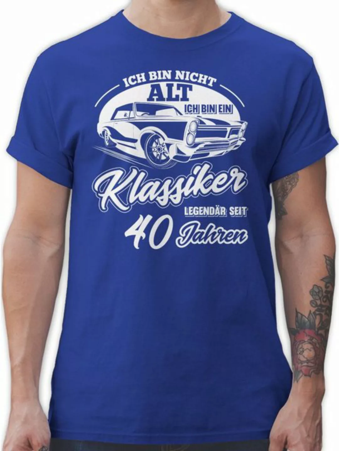 Shirtracer T-Shirt Ich bin nicht alt ich bin ein Klassiker Vierzig 40. Gebu günstig online kaufen