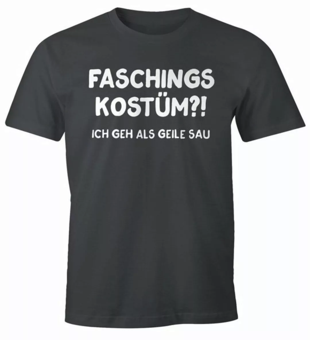 MoonWorks Print-Shirt Herren T-Shirt Faschings-Kostüm ich geh als geile Sau günstig online kaufen