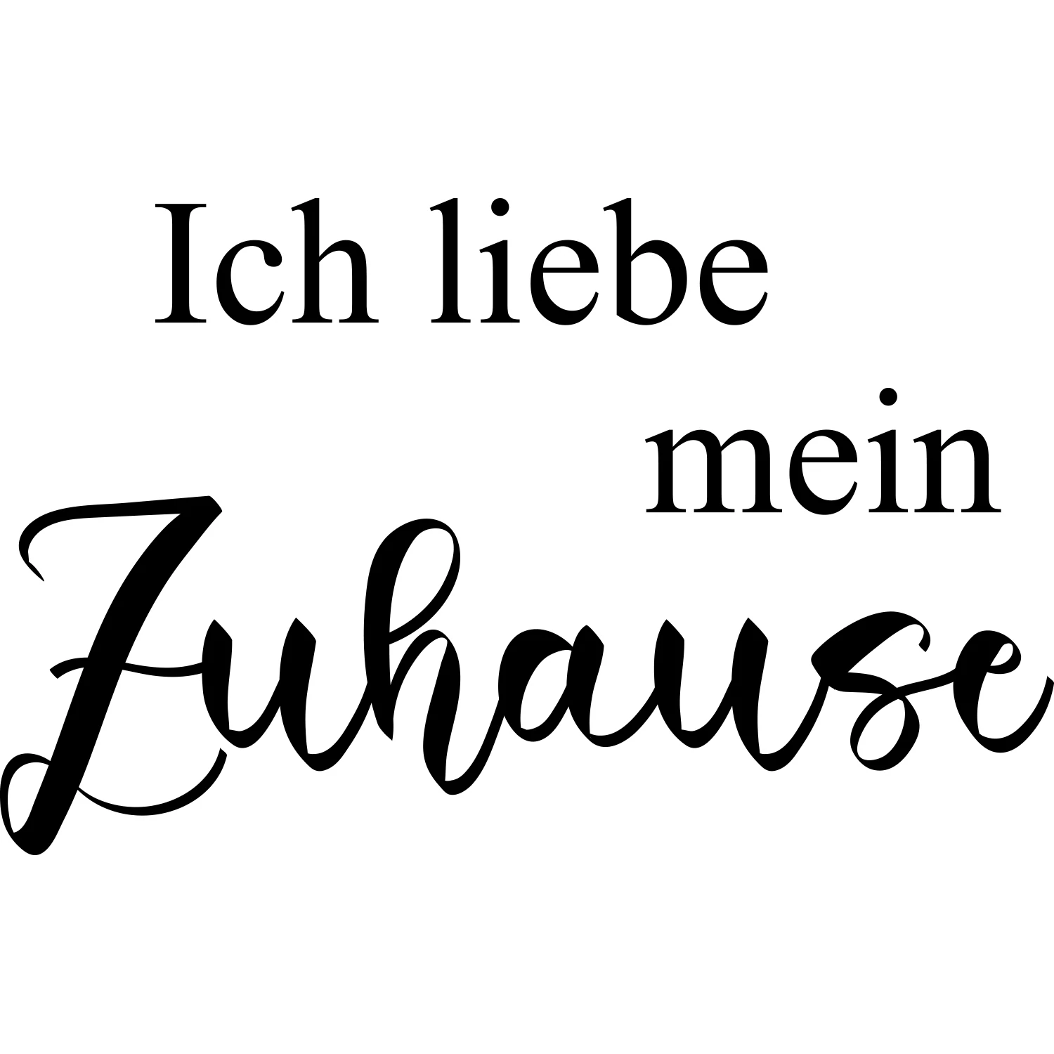 my home Wandtattoo "Ich liebe mein Zuhause", (1 St.), Wandaufkleber, selbst günstig online kaufen