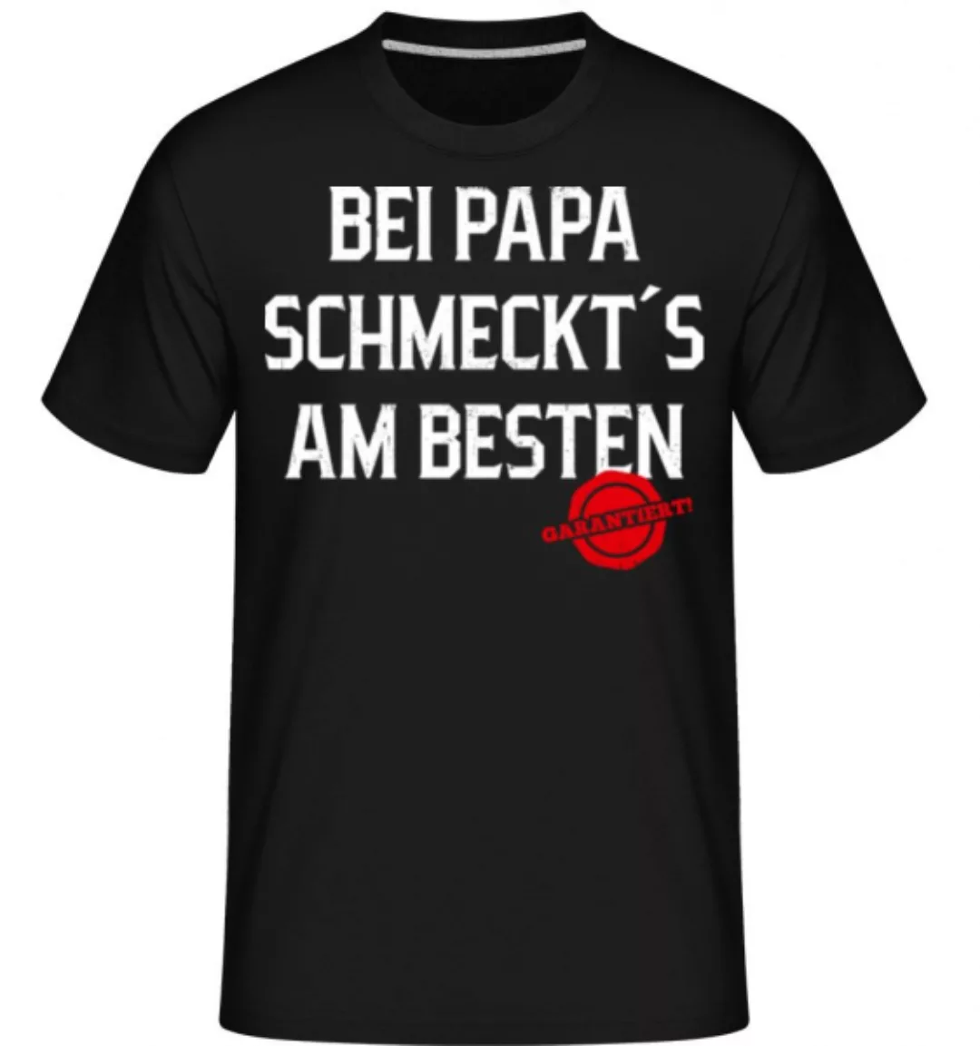 Bei Papa Schmeckts Am Besten · Shirtinator Männer T-Shirt günstig online kaufen