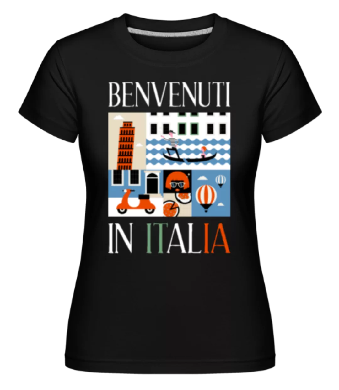 Benvenuti In Italia · Shirtinator Frauen T-Shirt günstig online kaufen