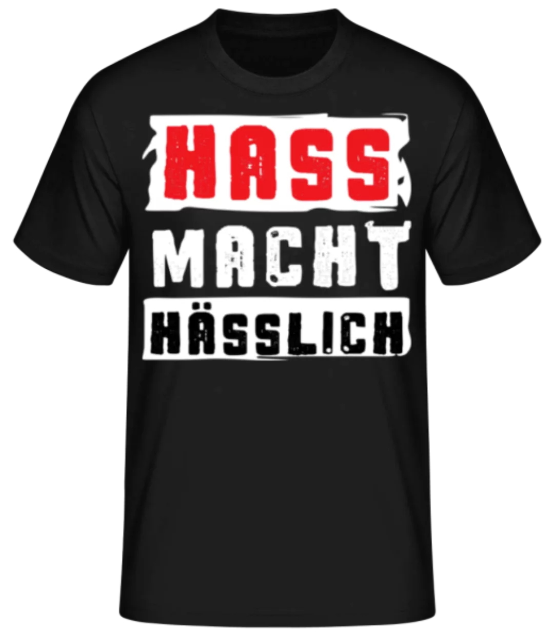 Hass Macht Hässlich · Männer Basic T-Shirt günstig online kaufen