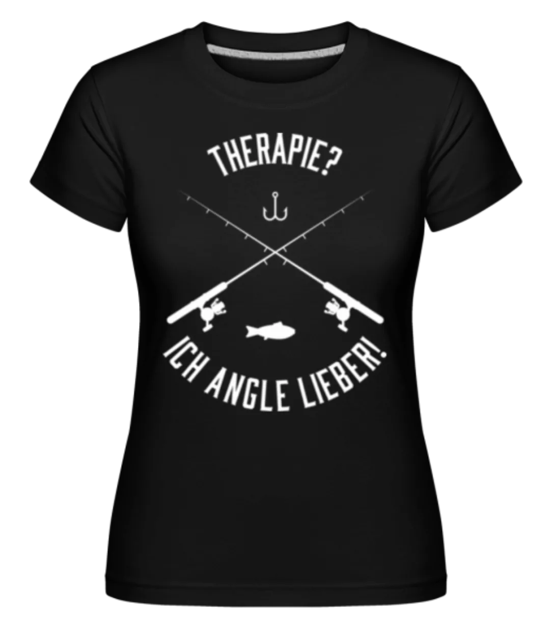 Therapie Ich Angel Lieber · Shirtinator Frauen T-Shirt günstig online kaufen
