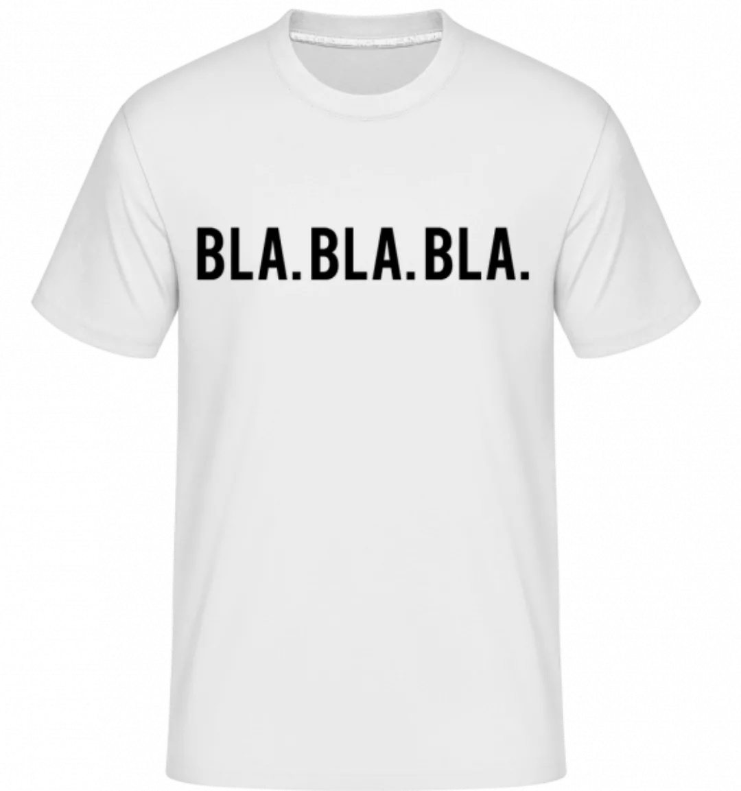 Bla Bla Bla · Shirtinator Männer T-Shirt günstig online kaufen