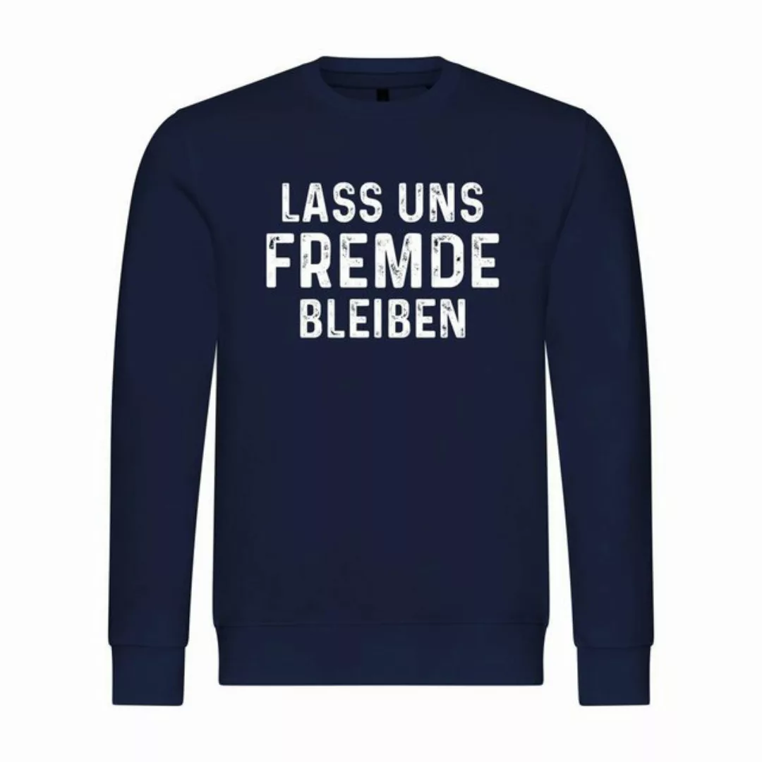 deinshirt Rundhalspullover Herren Sweatshirt Lass uns Fremde bleiben Mit Pr günstig online kaufen