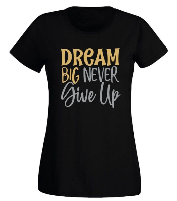 G-graphics T-Shirt Damen T-Shirt - Dream Big – Never give up Slim-fit-Shirt günstig online kaufen