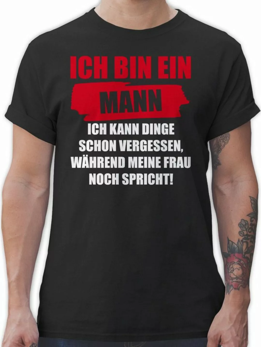 Shirtracer T-Shirt Ich bin ein Mann Ich kann Dinge schon vergessen Männer E günstig online kaufen