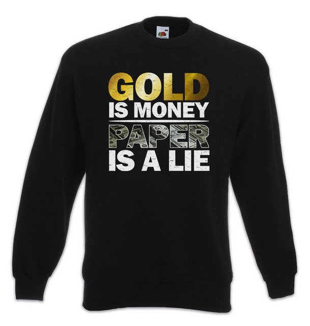 Urban Backwoods Sweatshirt Gold Is Money Paper Is A Lie Sweatshirt Investor günstig online kaufen