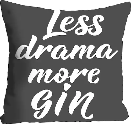 queence Dekokissen »Less drama more Gin« günstig online kaufen