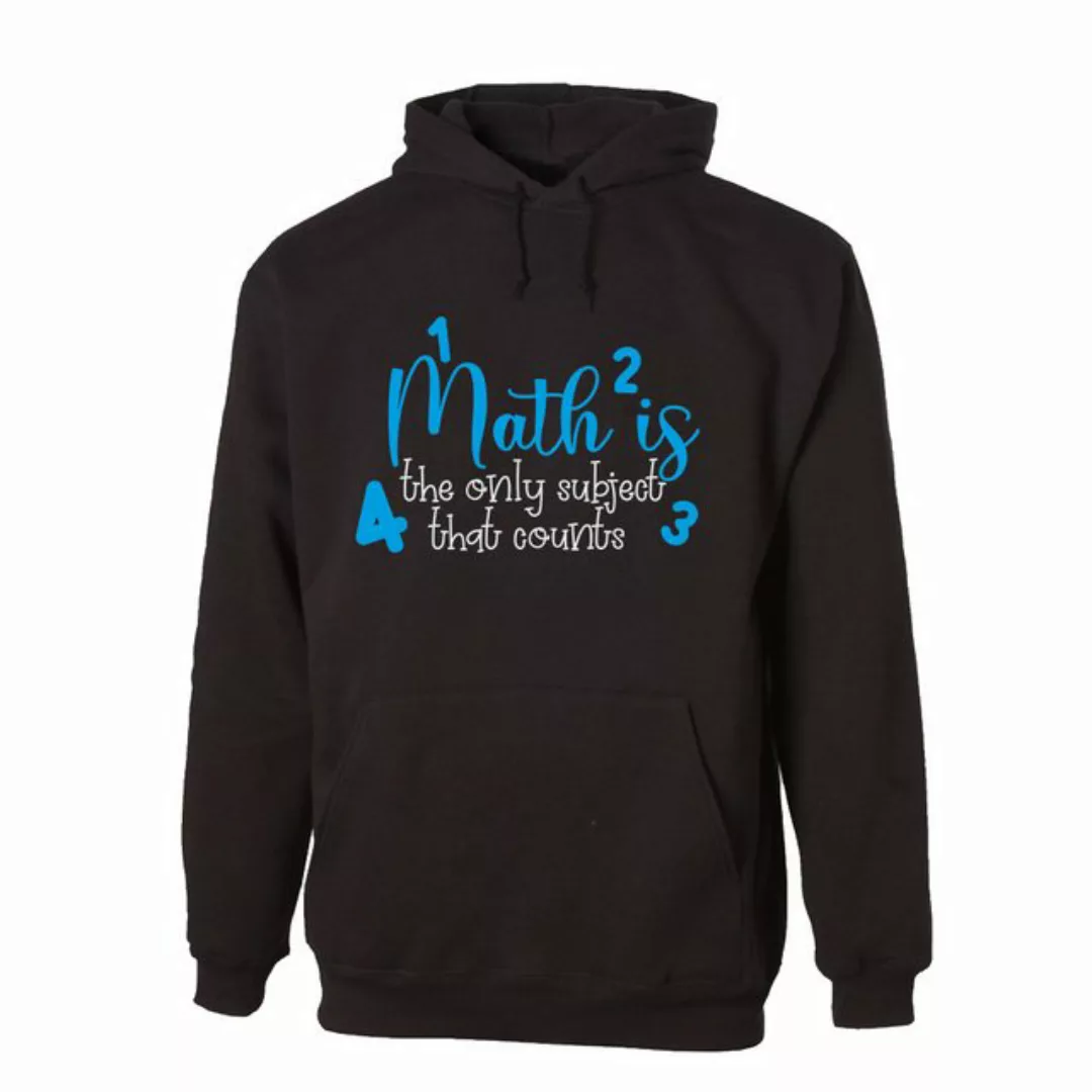 G-graphics Hoodie Math is the only subject that counts Unisex mit trendigem günstig online kaufen