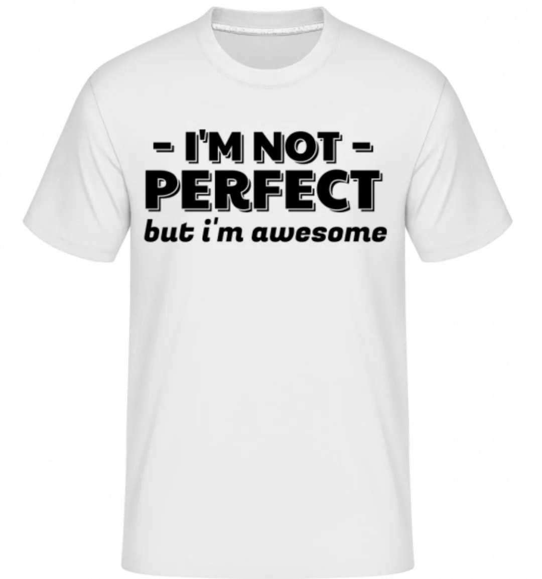 I'm Not Perfect · Shirtinator Männer T-Shirt günstig online kaufen