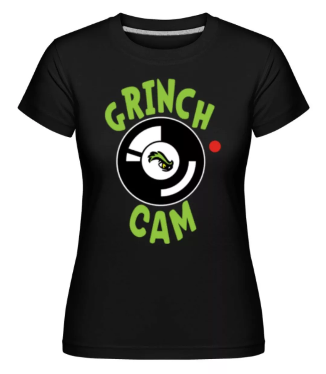 Grinch Cam 1 · Shirtinator Frauen T-Shirt günstig online kaufen