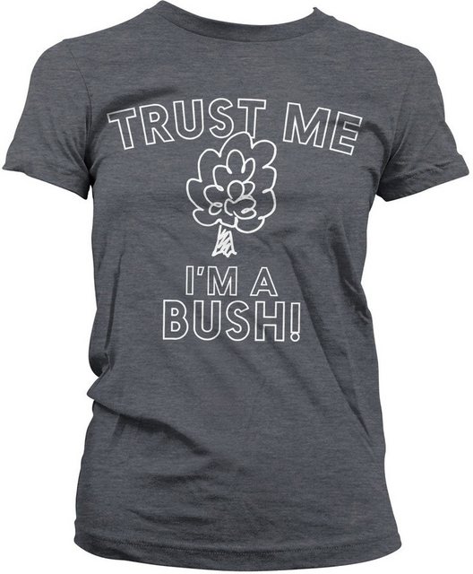 Hybris T-Shirt Trust Me I'm A Bush Girly Tee günstig online kaufen