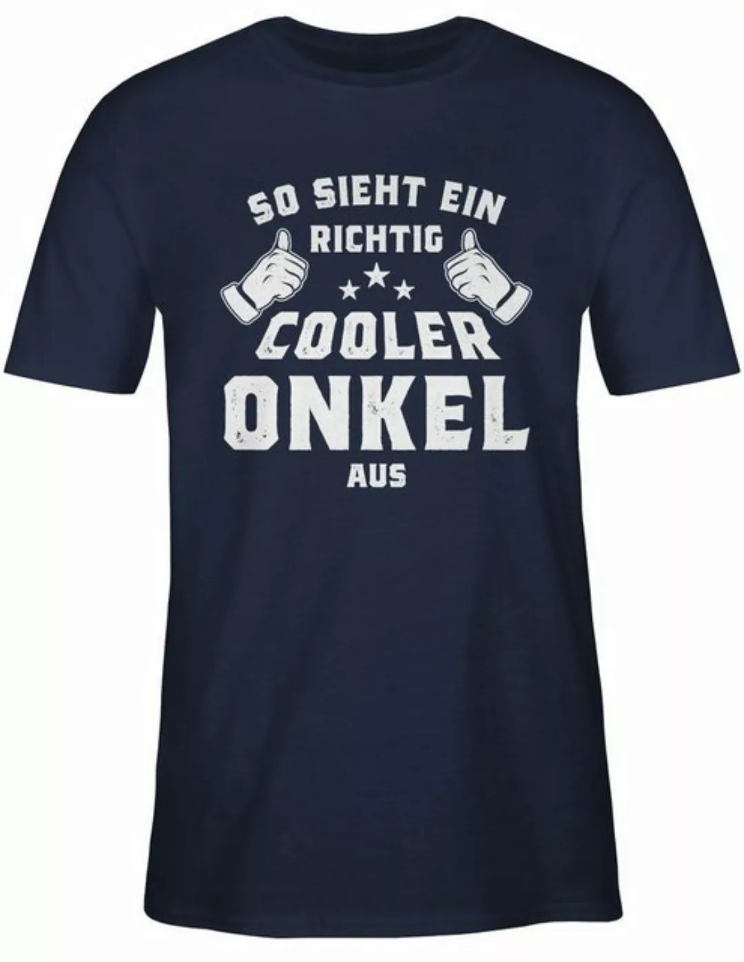 Shirtracer T-Shirt So sieht ein richtig cooler Onkel aus Onkel günstig online kaufen