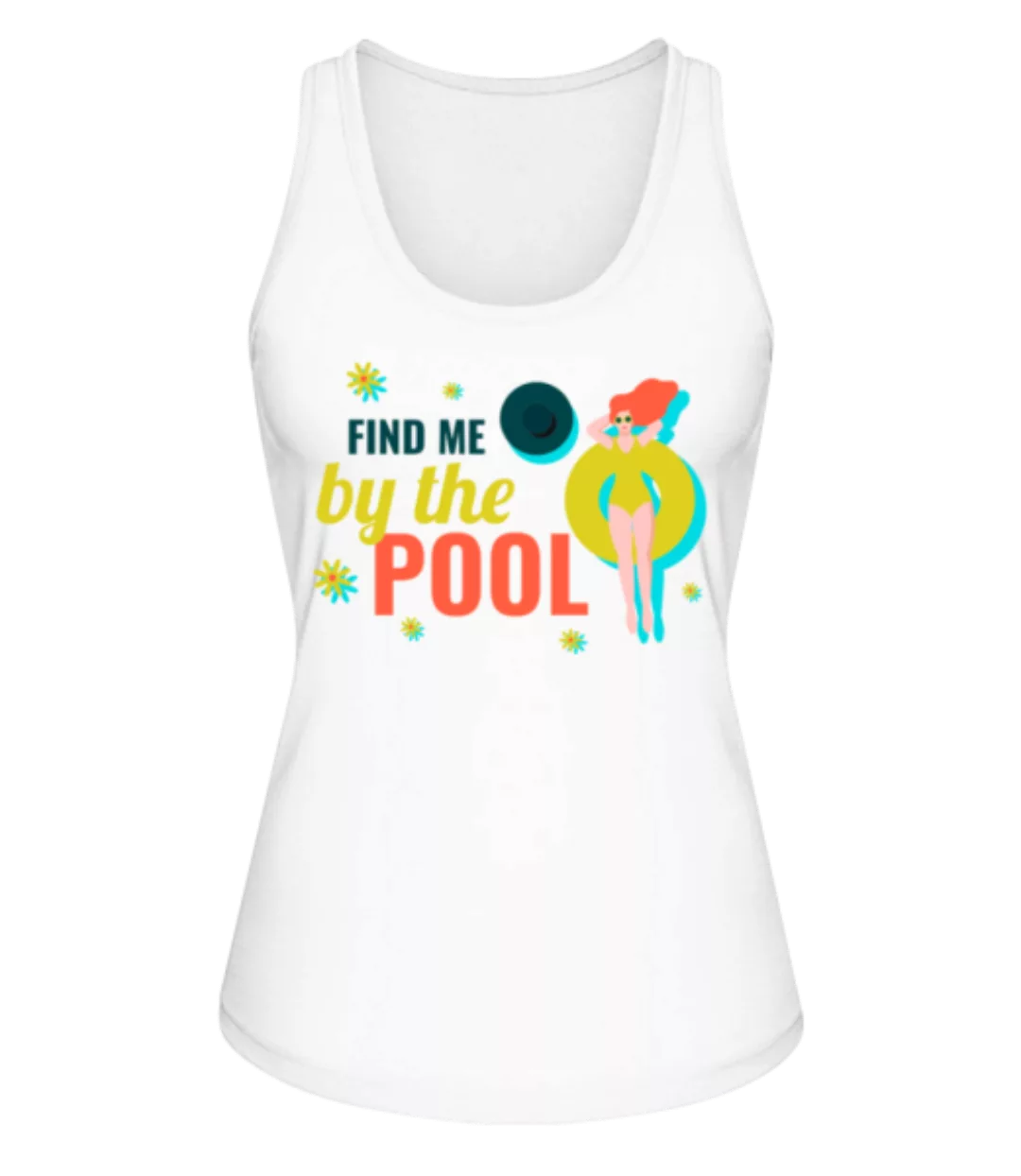 Find Me By The Pool · Frauen Bio Tank-Top Stanley Stella günstig online kaufen