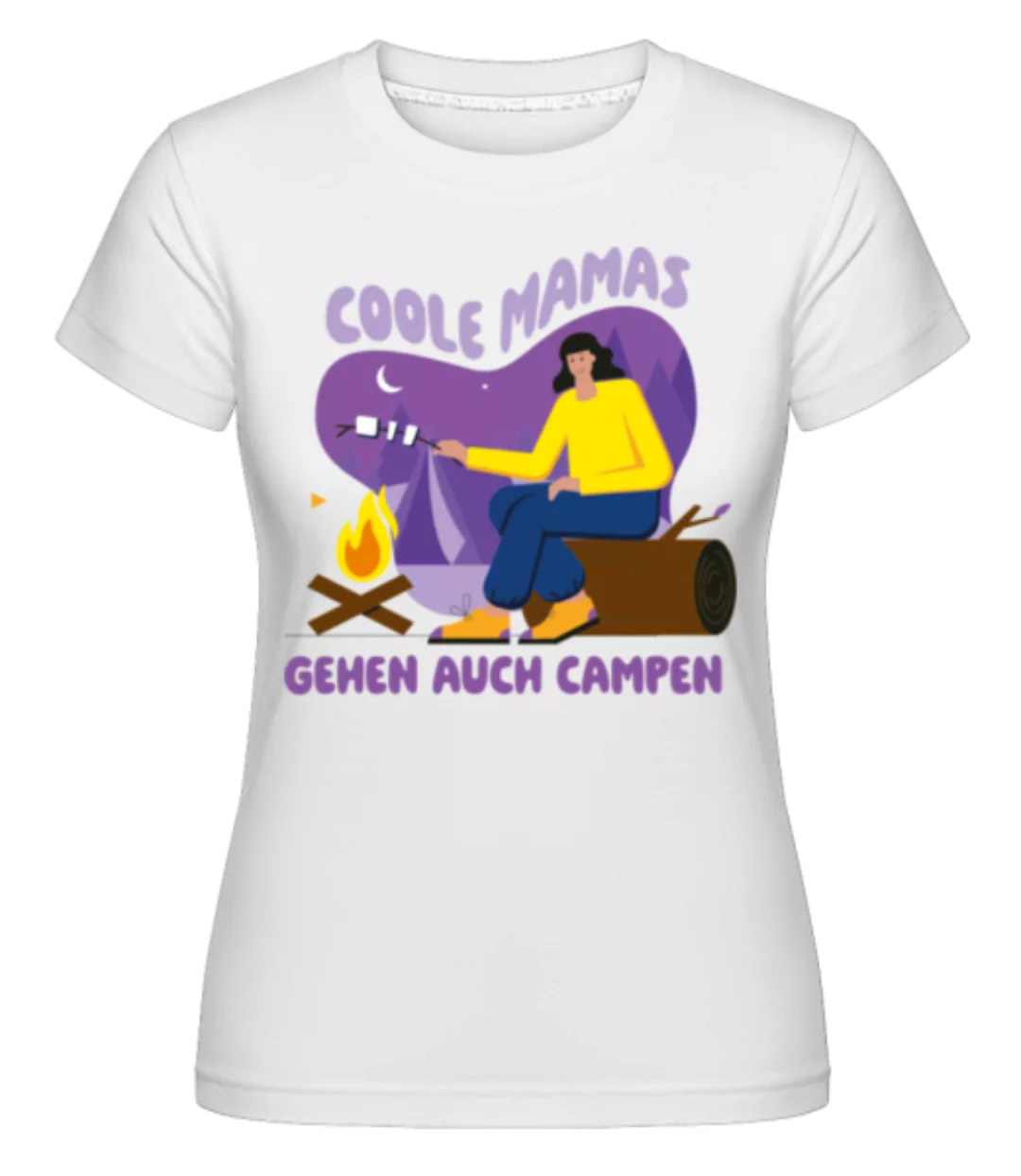 Coole Mamas Gehen Auch Campen · Shirtinator Frauen T-Shirt günstig online kaufen