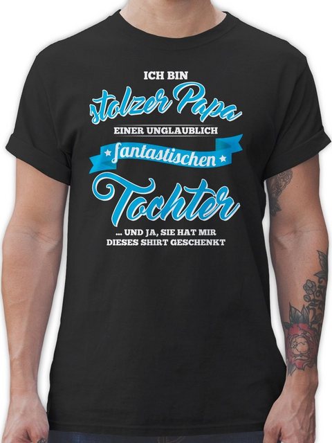 Shirtracer T-Shirt Stolzer Papa einer fantastischen Tochter Papa günstig online kaufen