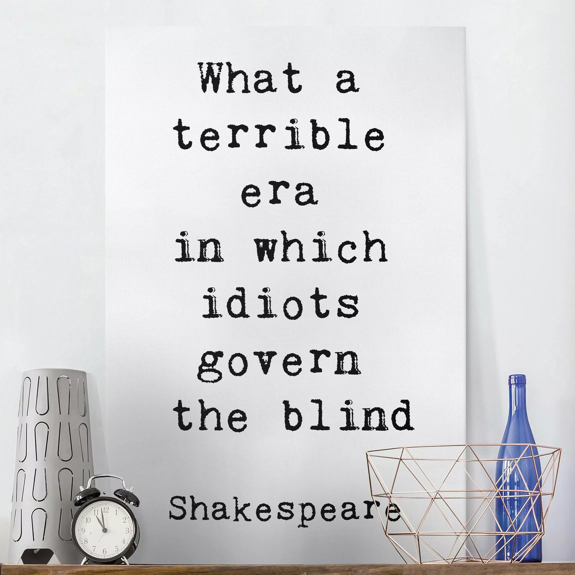 Leinwandbild What a terrible era Shakespeare günstig online kaufen