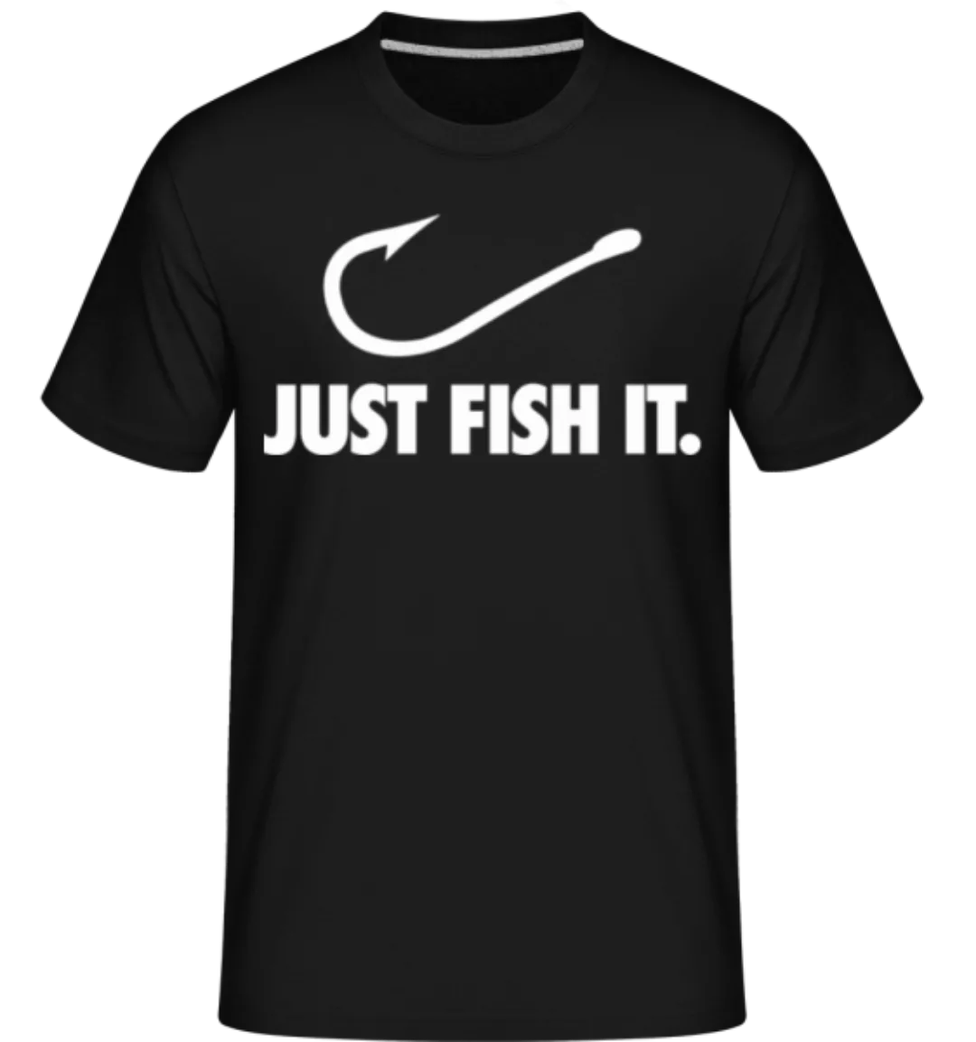 Just Fish It · Shirtinator Männer T-Shirt günstig online kaufen