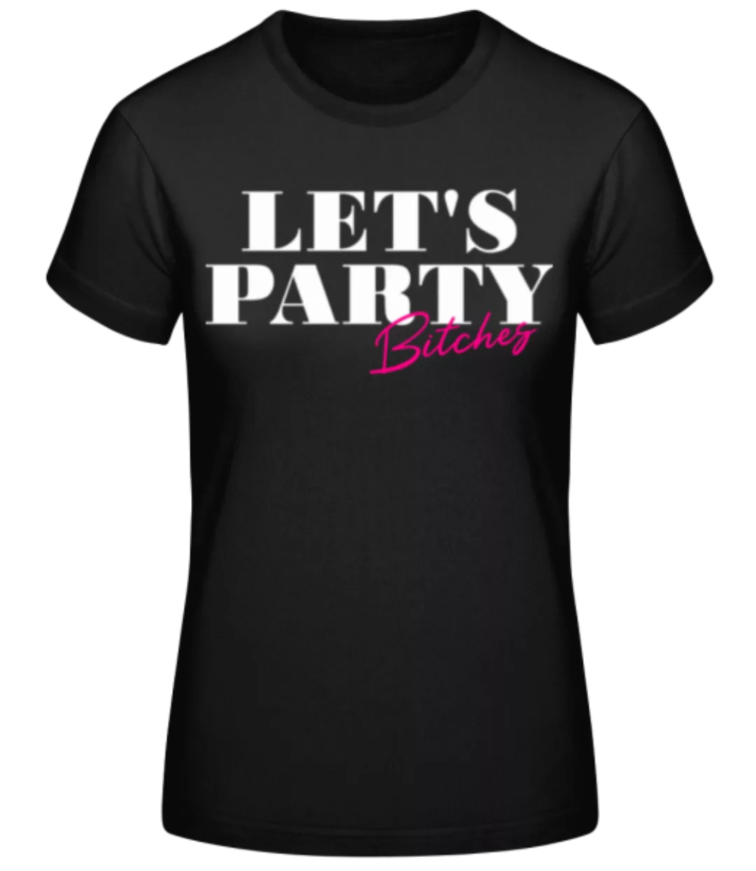 Let's Party · Frauen Basic T-Shirt günstig online kaufen