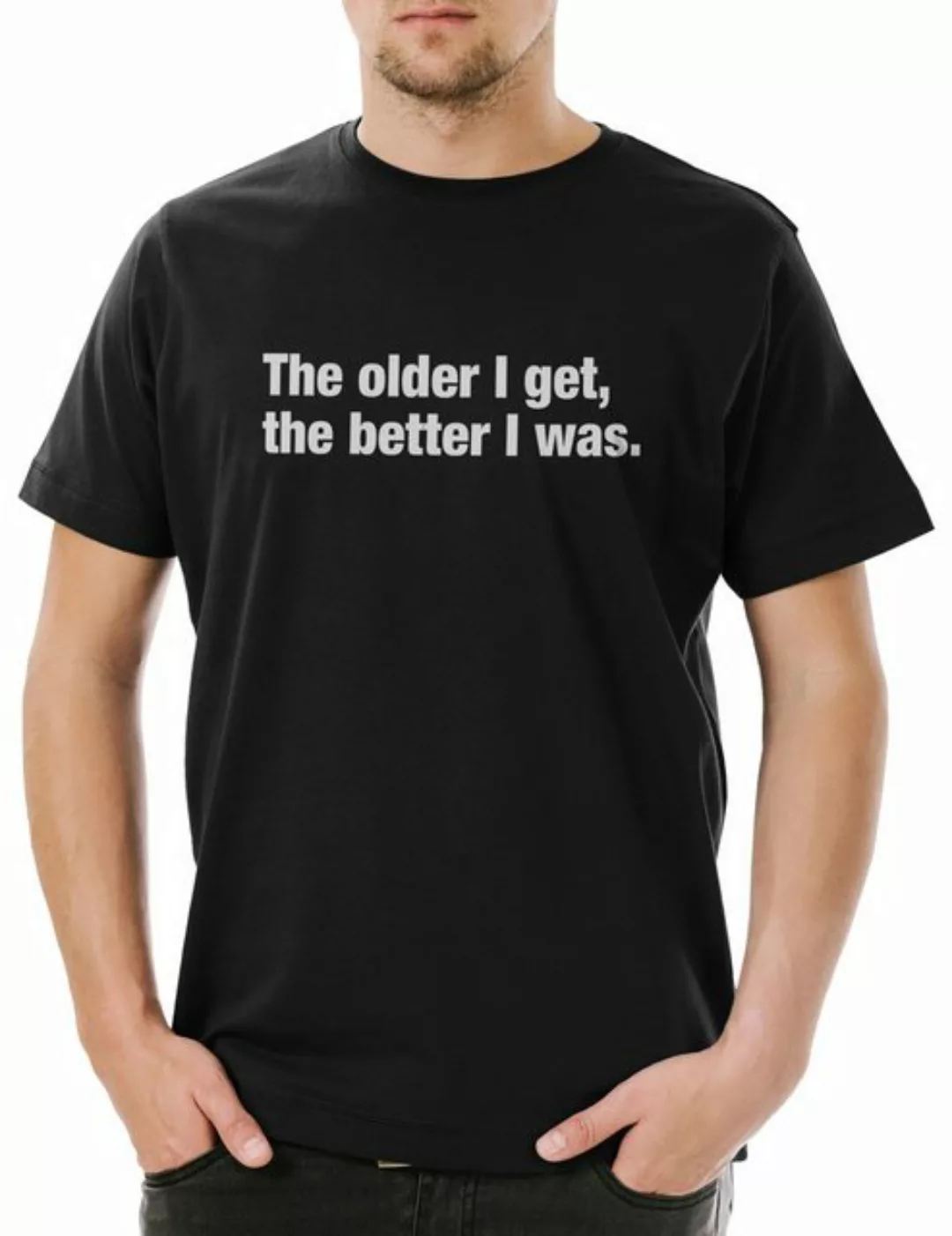 Urban Backwoods Print-Shirt The Older I Get The Better I Was Herren T-Shirt günstig online kaufen