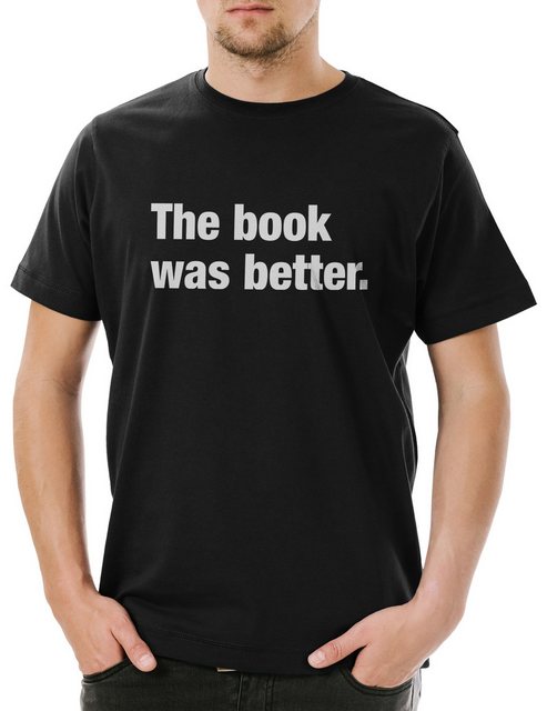 Urban Backwoods Print-Shirt The Book Was Better Herren T-Shirt Buch Bücherw günstig online kaufen