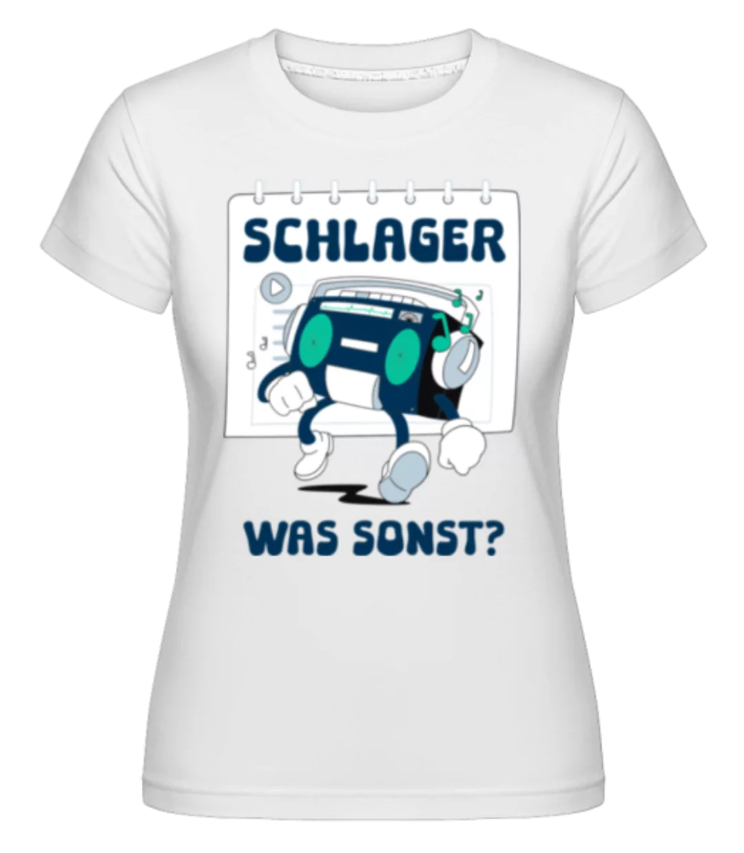 Schlager Was Sonst · Shirtinator Frauen T-Shirt günstig online kaufen