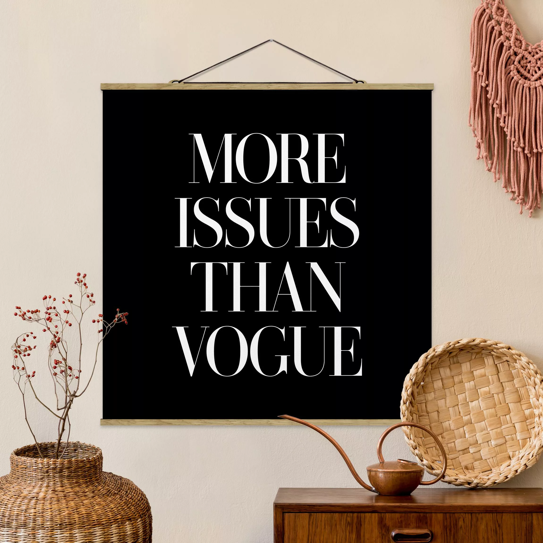 Stoffbild Spruch mit Posterleisten - Quadrat More issues than Vogue günstig online kaufen