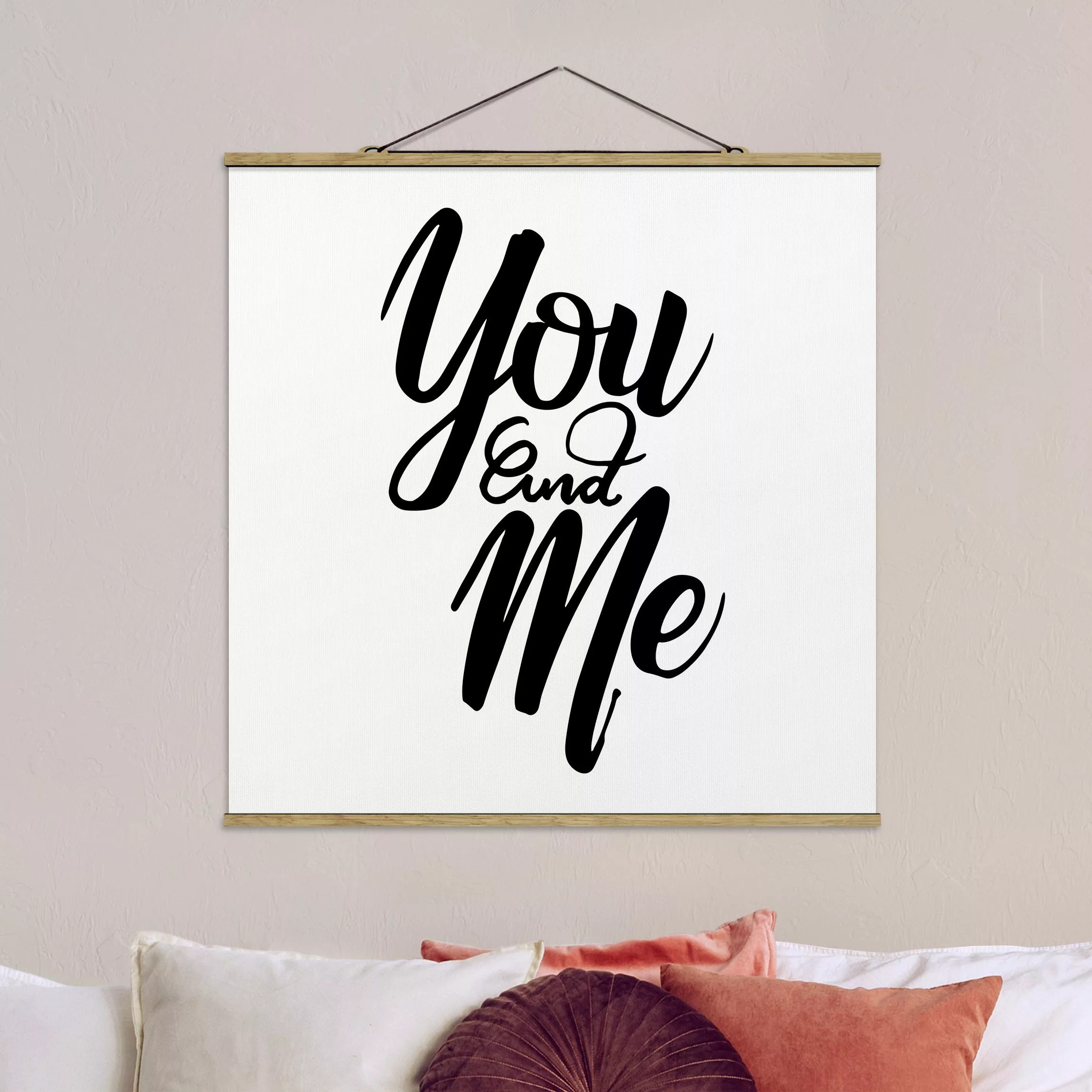 Stoffbild Spruch mit Posterleisten - Quadrat You and me günstig online kaufen