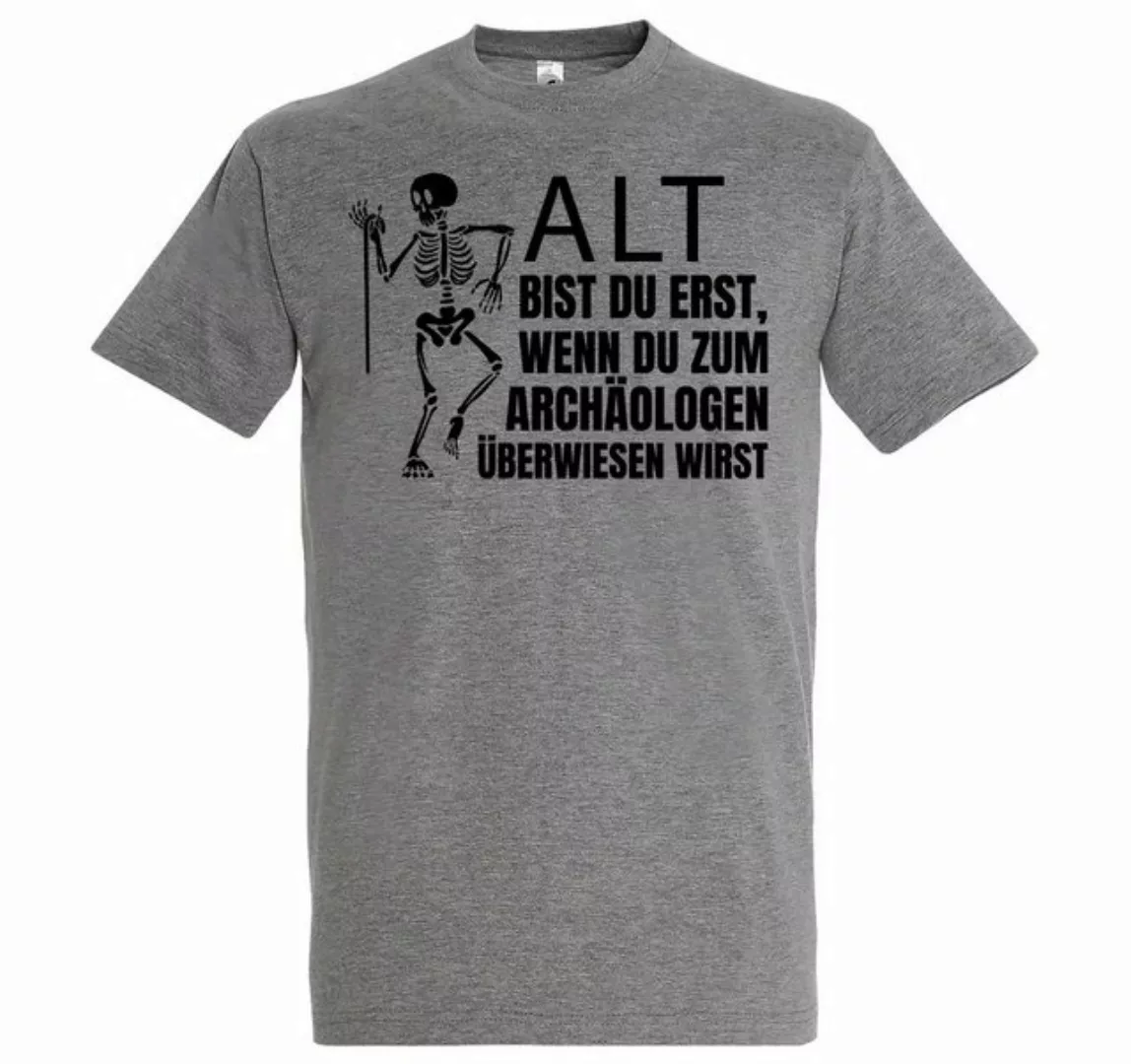 Youth Designz T-Shirt ALT BIST DU ERST BEIM ARCHÄOLOGEN Herren Shirt mit lu günstig online kaufen