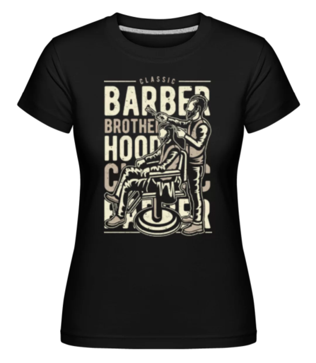 Barber Brotherhood · Shirtinator Frauen T-Shirt günstig online kaufen