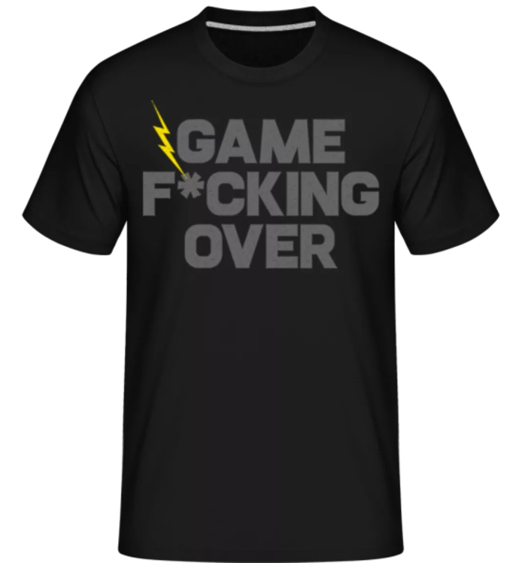 Game Fucking Over · Shirtinator Männer T-Shirt günstig online kaufen