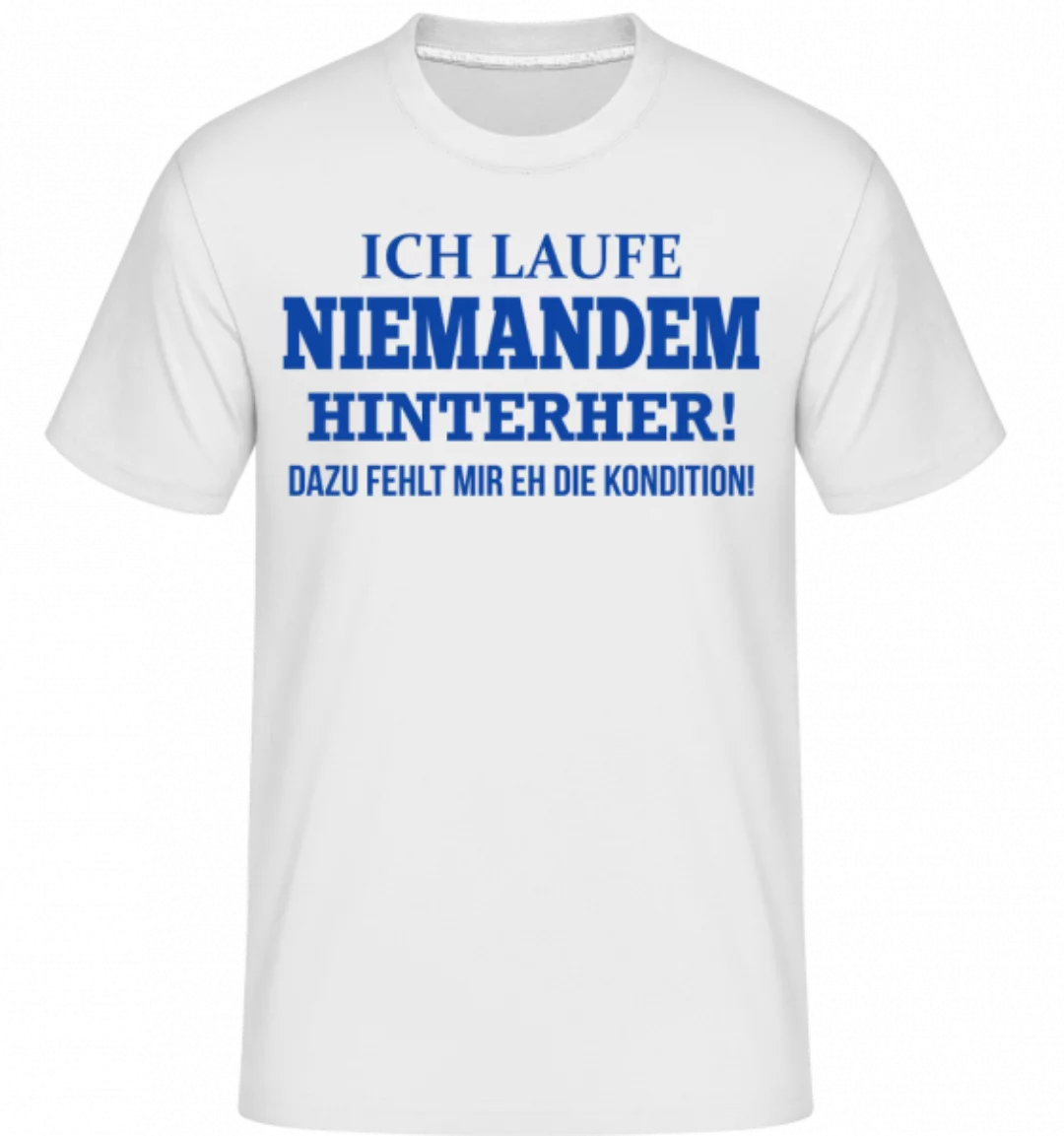 Ich Laufe Niemandem Hinterher · Shirtinator Männer T-Shirt günstig online kaufen