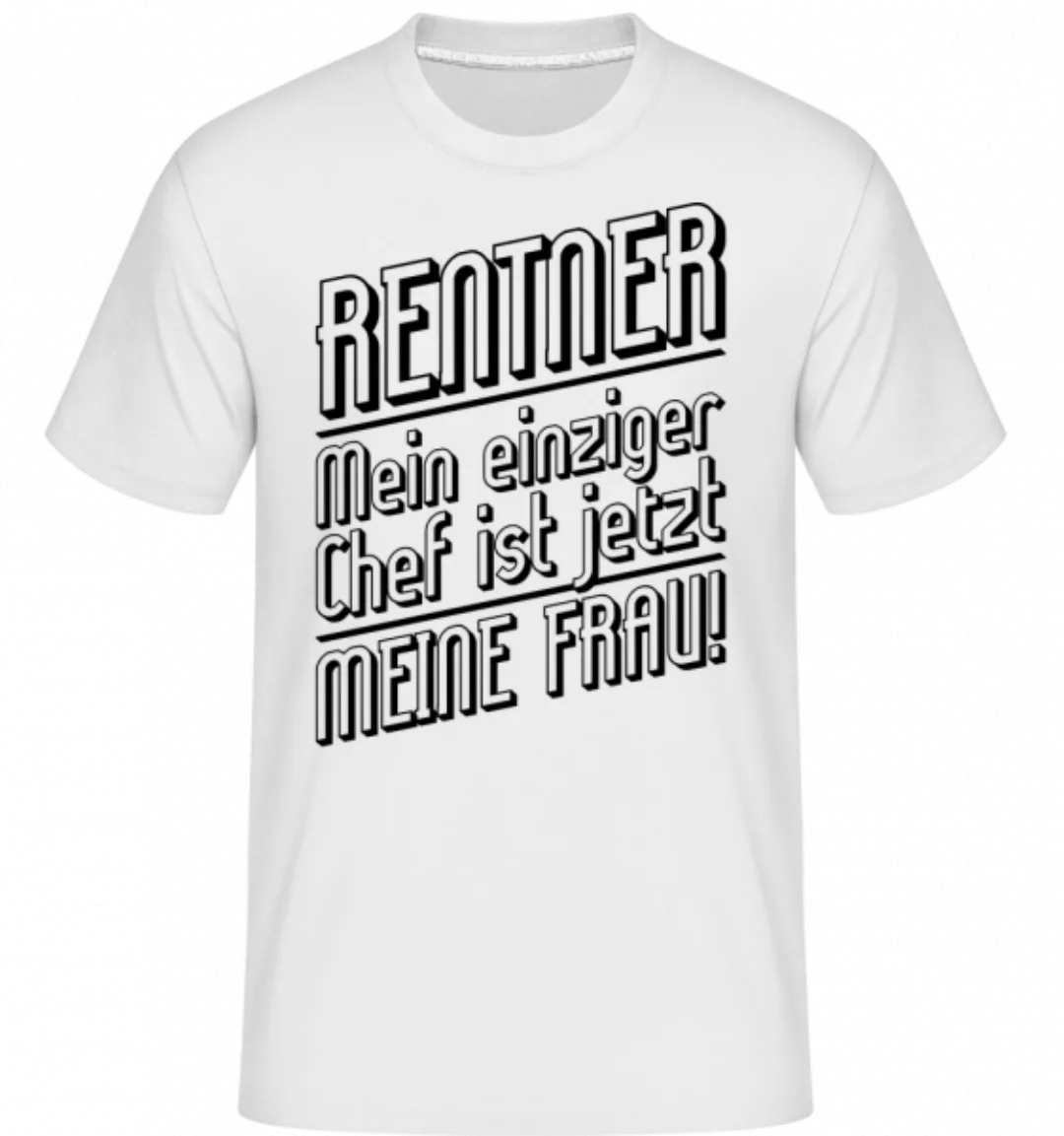 Rentner - Mein Einziger Chef · Shirtinator Männer T-Shirt günstig online kaufen