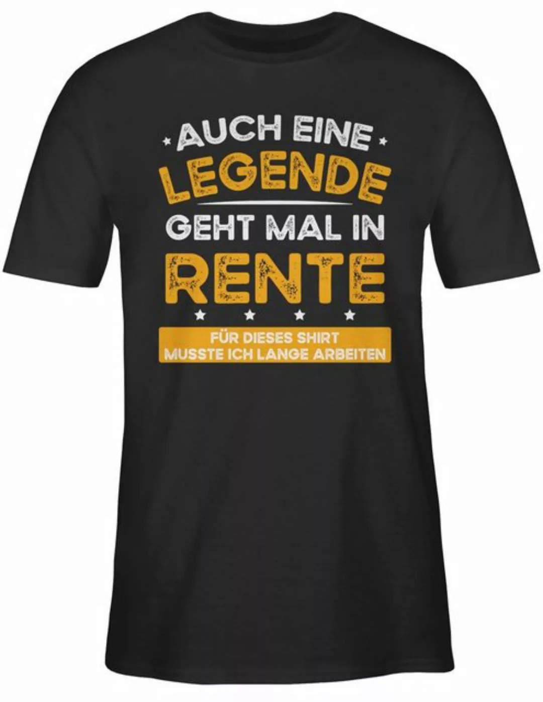 Shirtracer T-Shirt Auch eine Legende geht mal in Rente Rentner Rente günstig online kaufen