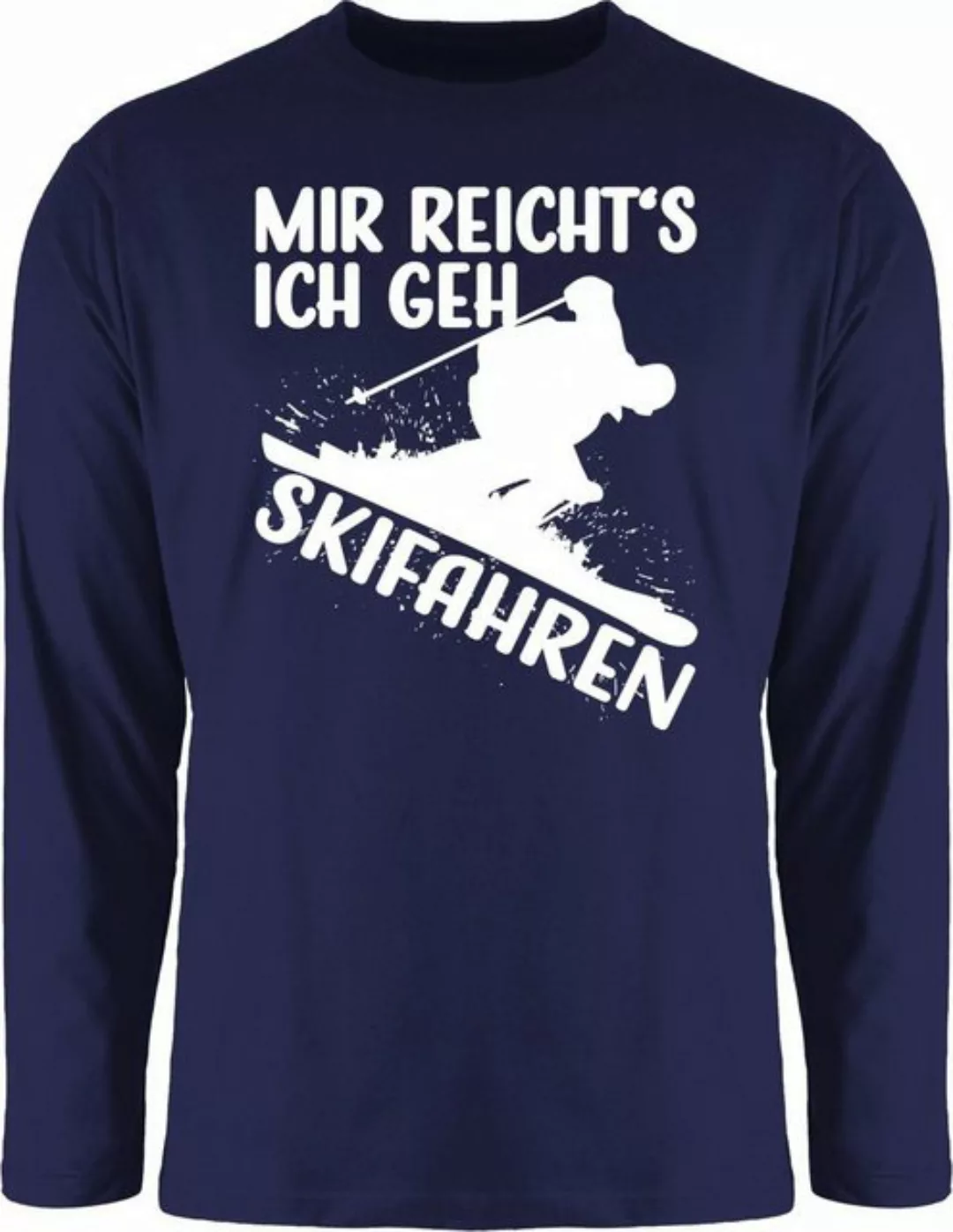 Shirtracer Rundhalsshirt Mir reicht's ich geh Skifahren - weiß Snowboard, S günstig online kaufen