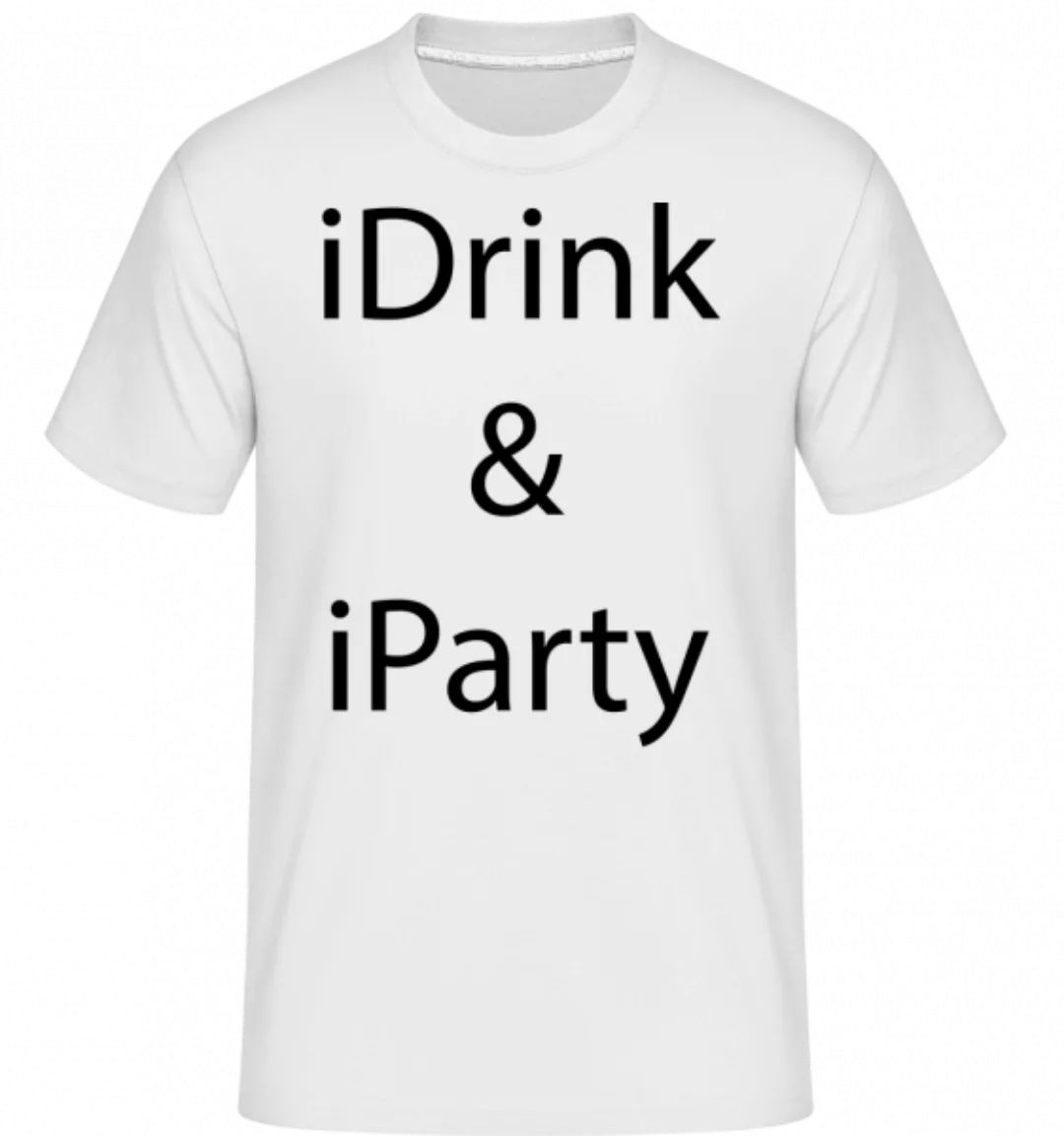 iDrink & iParty · Shirtinator Männer T-Shirt günstig online kaufen