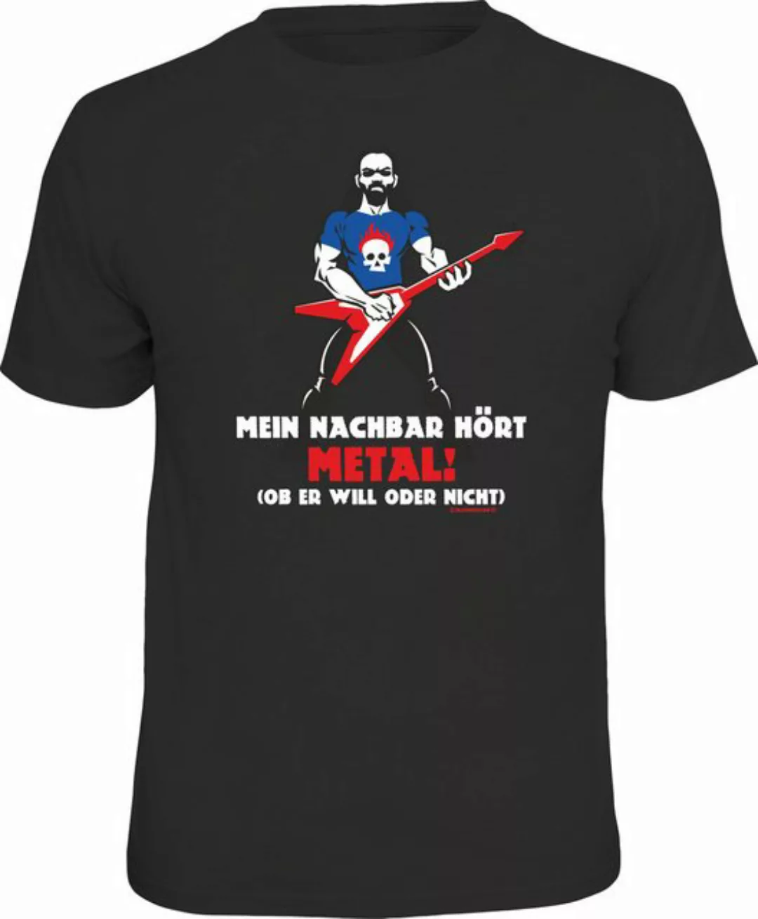 RAHMENLOS® T-Shirt mein Nachbar hört Metal - ob er will oder nicht günstig online kaufen