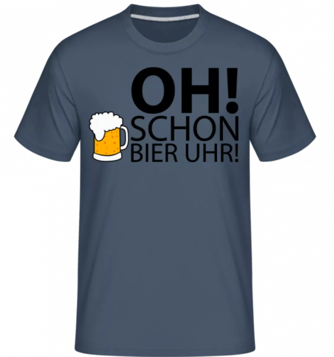 Oh! Schon Bier Uhr! · Shirtinator Männer T-Shirt günstig online kaufen