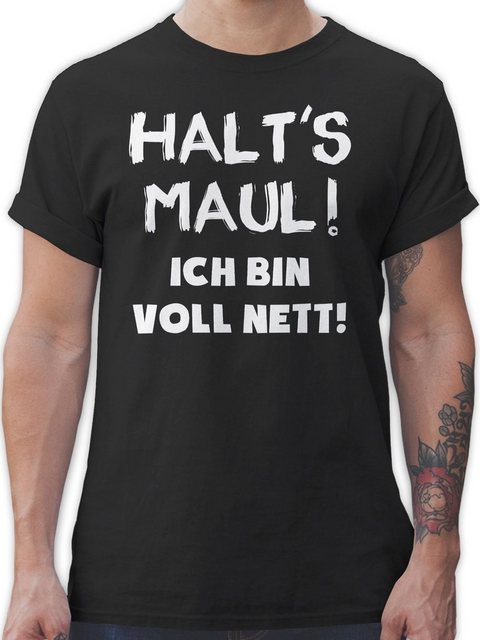 Shirtracer T-Shirt Halt's Maul ich bin voll nett Sprüche Statement mit Spru günstig online kaufen