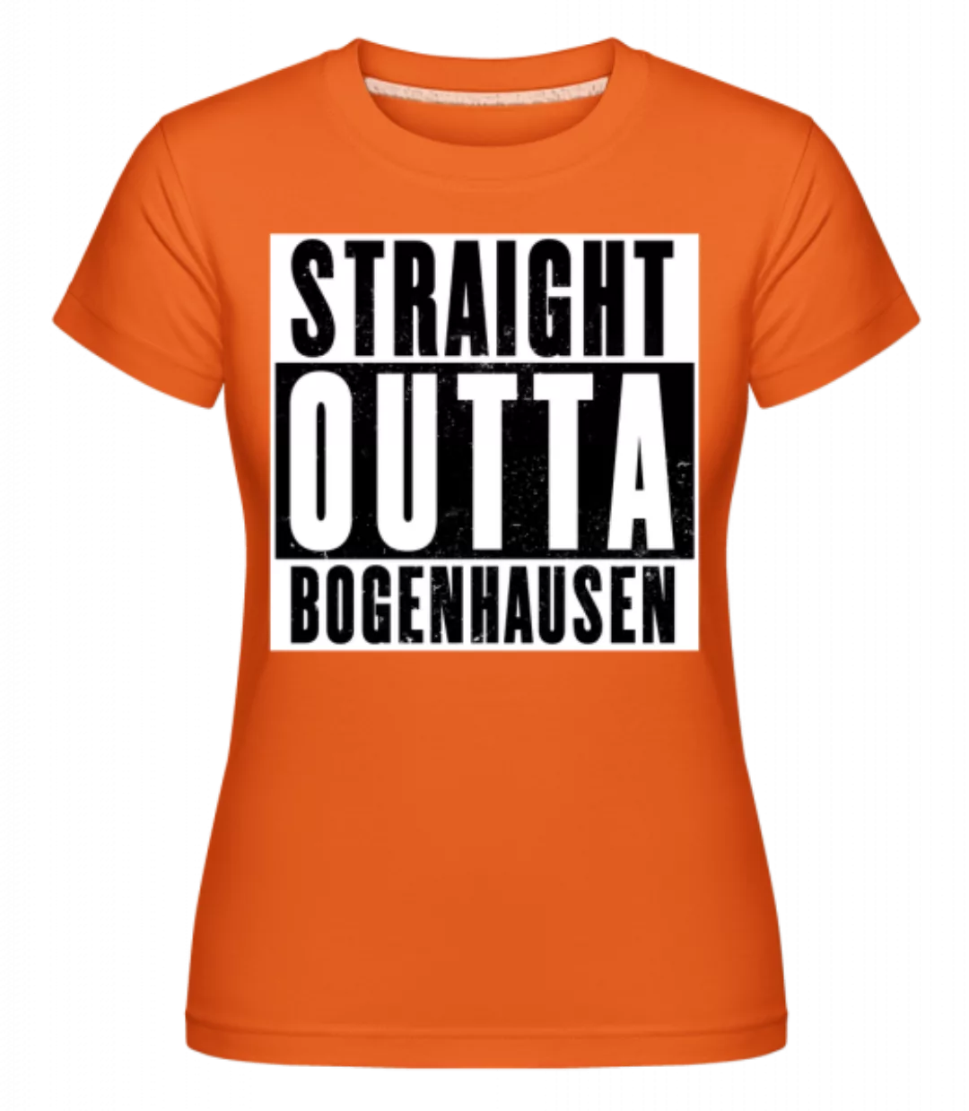 Straight Outta Bogenhausen · Shirtinator Frauen T-Shirt günstig online kaufen