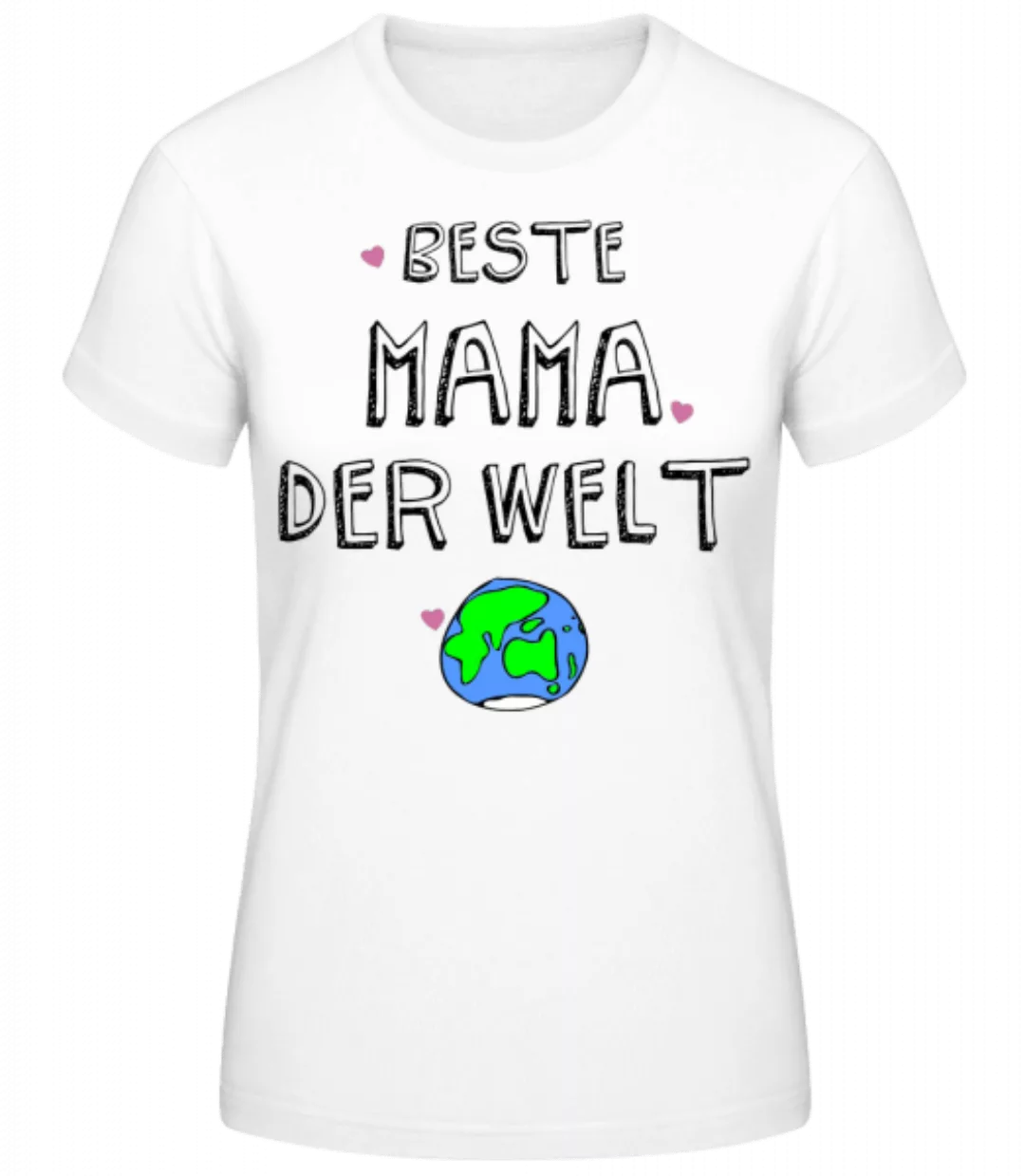 Beste Mama Der Welt · Frauen Basic T-Shirt günstig online kaufen