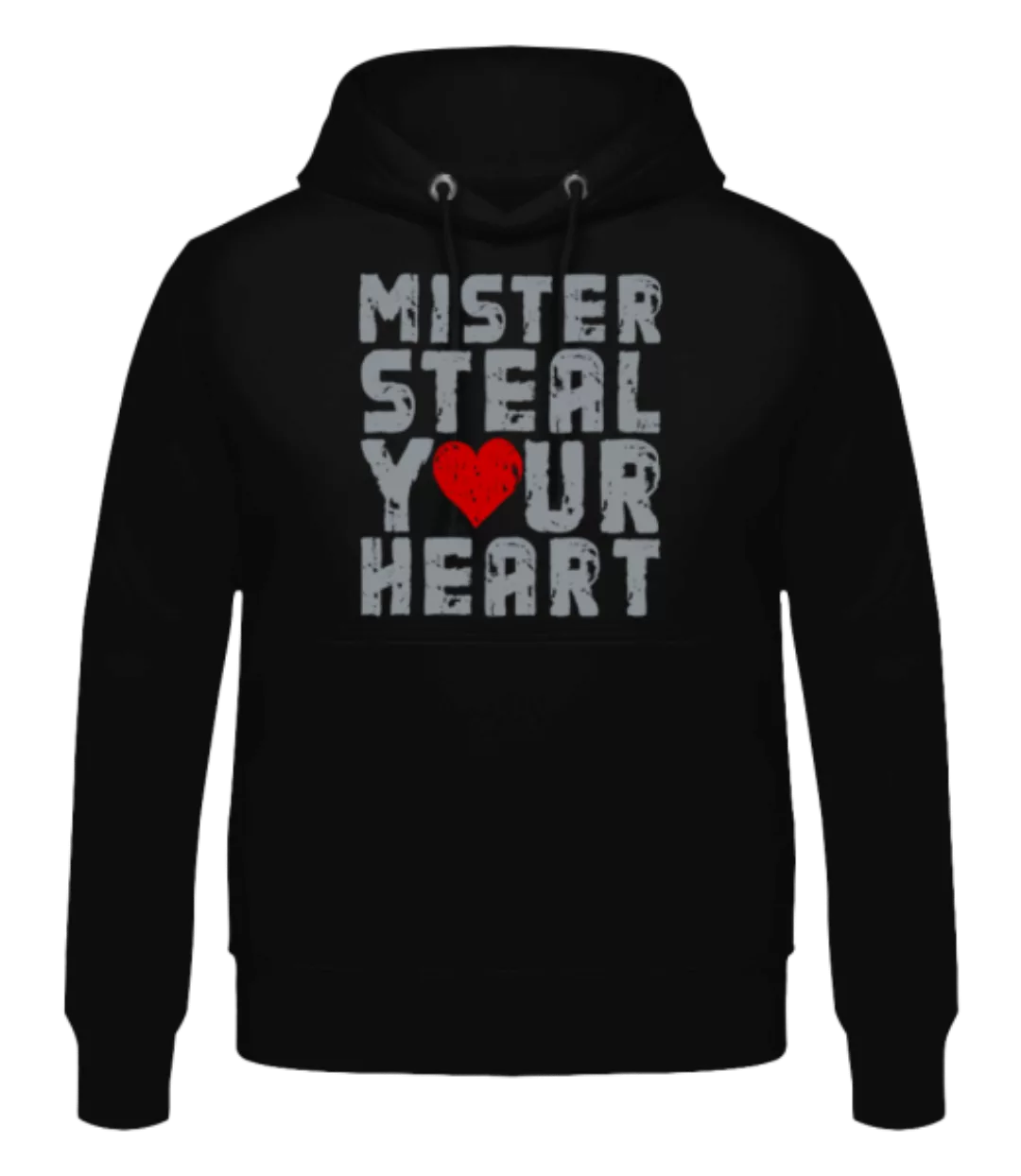 Mister Steal Your Heart · Männer Hoodie günstig online kaufen