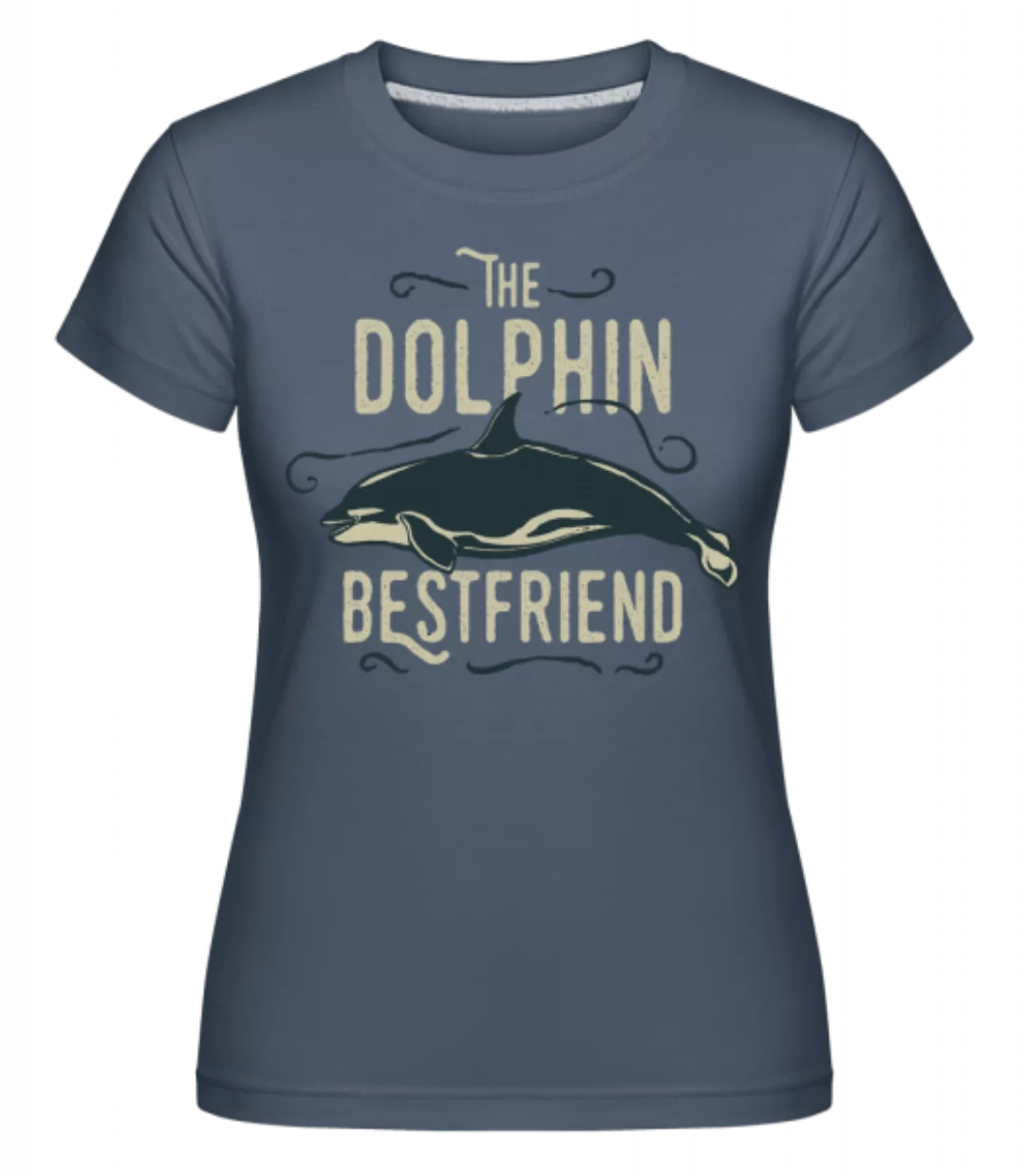 Best Friend Dolphin · Shirtinator Frauen T-Shirt günstig online kaufen