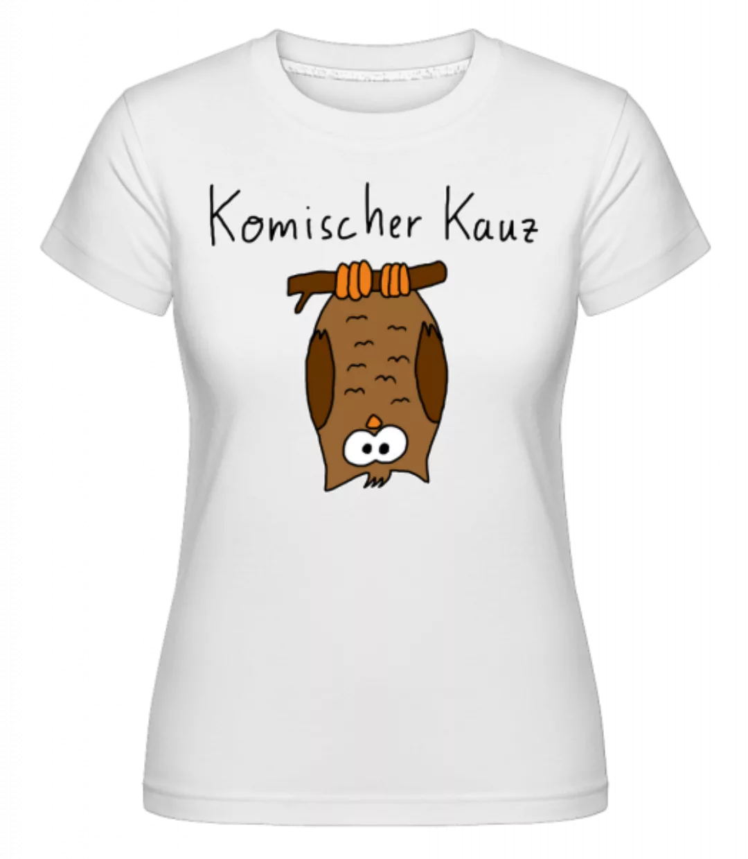 Komischer Kauz · Shirtinator Frauen T-Shirt günstig online kaufen