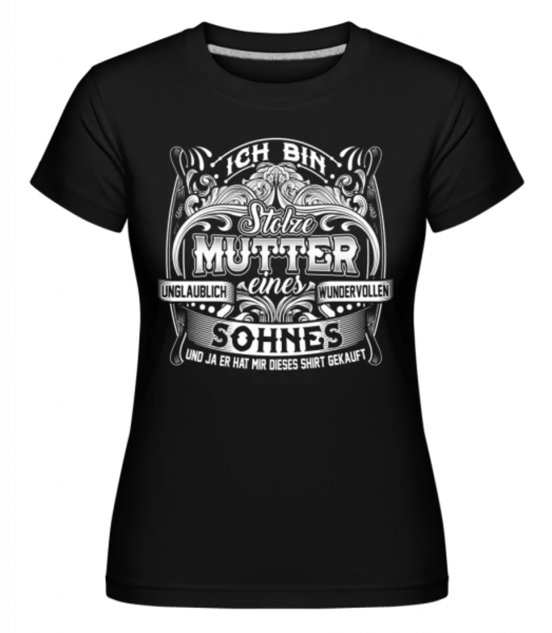 Ich Bin Stolze Mutter · Shirtinator Frauen T-Shirt günstig online kaufen