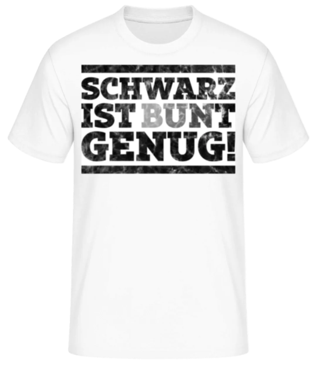 Schwarz Ist Bunt Genug · Männer Basic T-Shirt günstig online kaufen