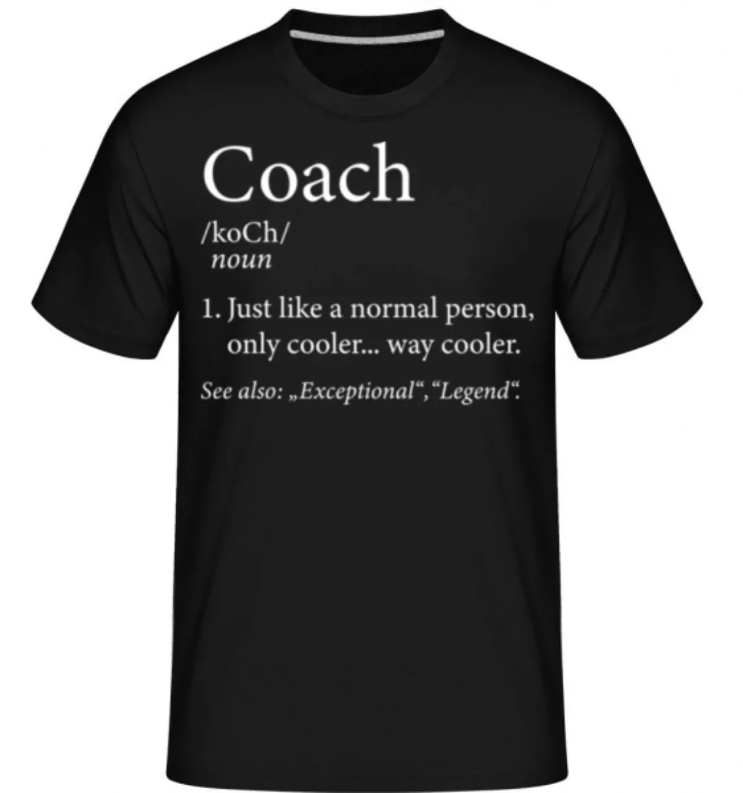 Coach Definition 2 · Shirtinator Männer T-Shirt günstig online kaufen