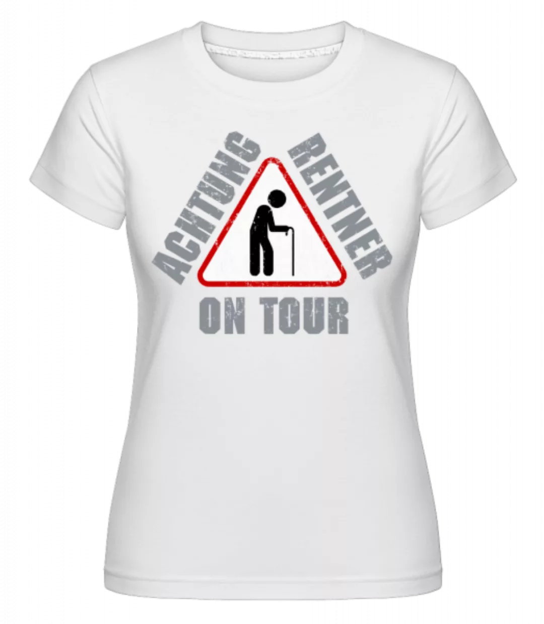 Achtung Rentner On Tour · Shirtinator Frauen T-Shirt günstig online kaufen
