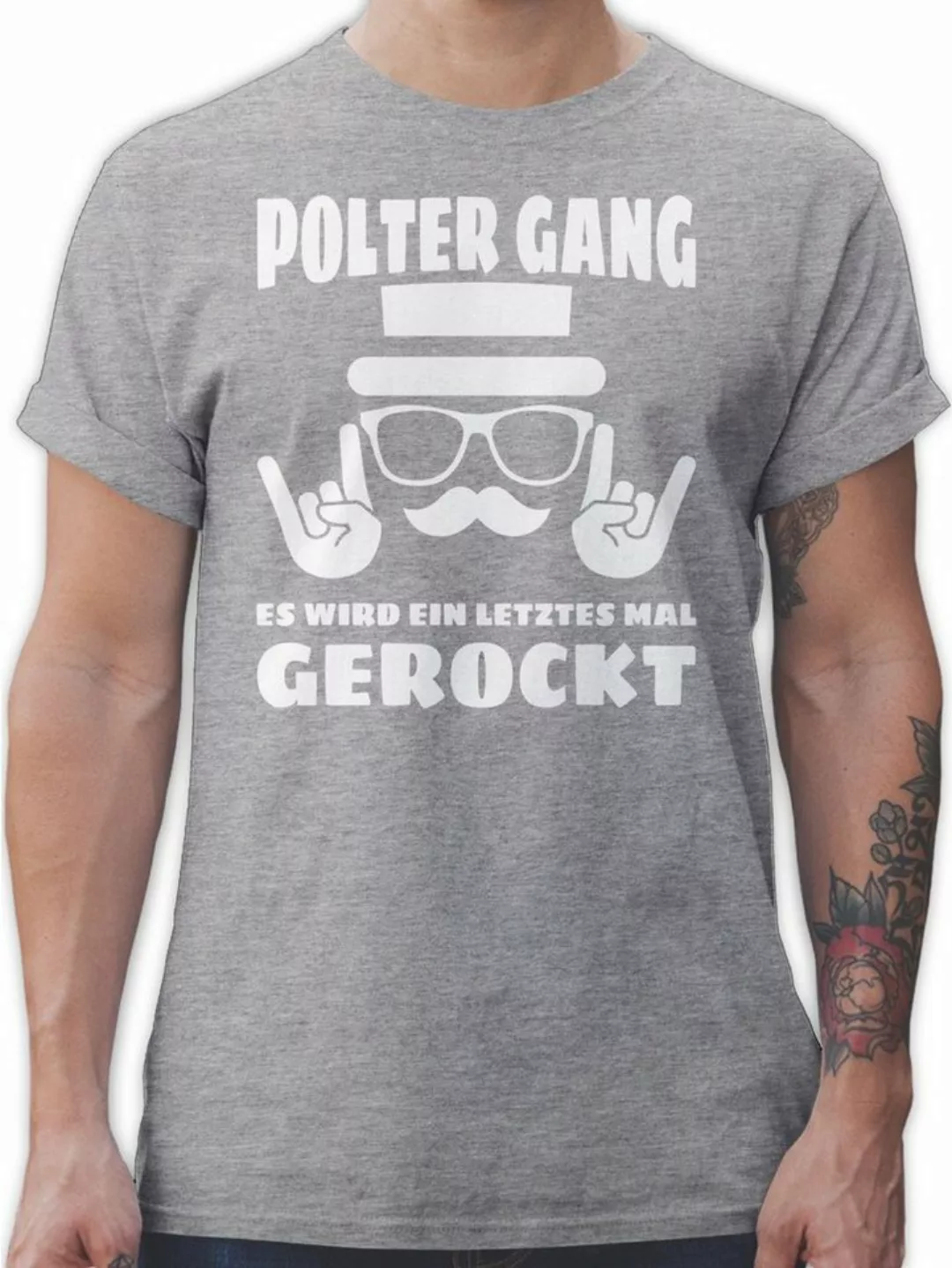 Shirtracer T-Shirt Polter Gang - letztes Mal gerockt JGA Männer günstig online kaufen